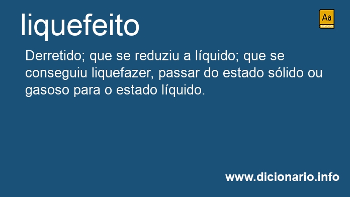 Significado de liquefeita