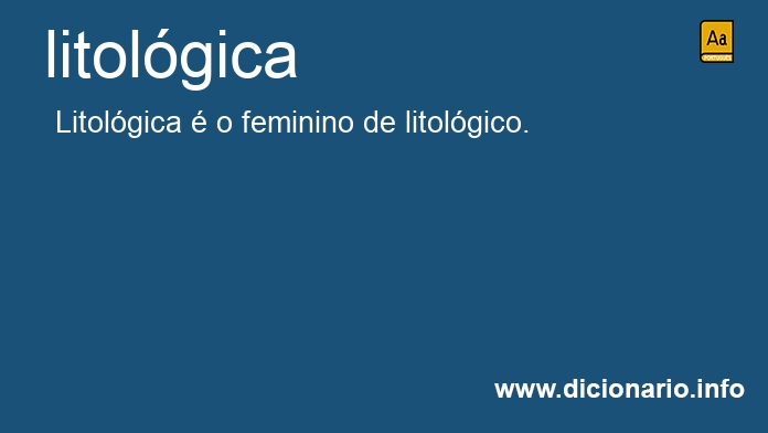 Significado de litolgica