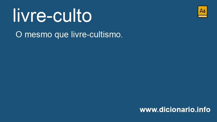 Significado de livre-culto