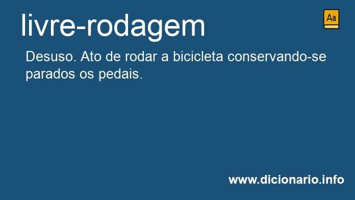 Significado de livre-rodagem