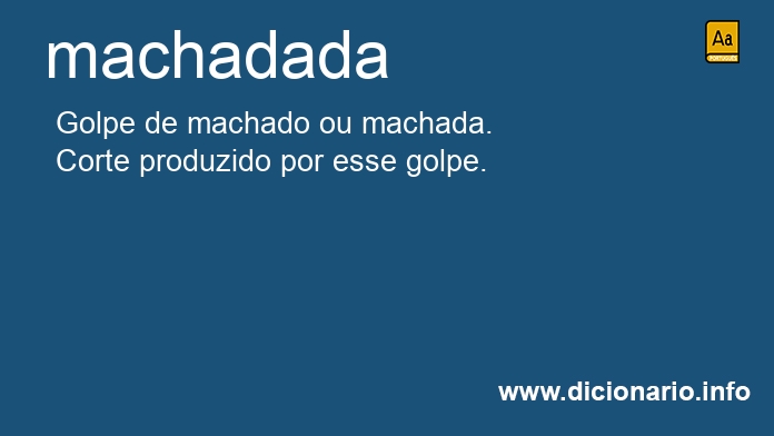 Significado de machadada