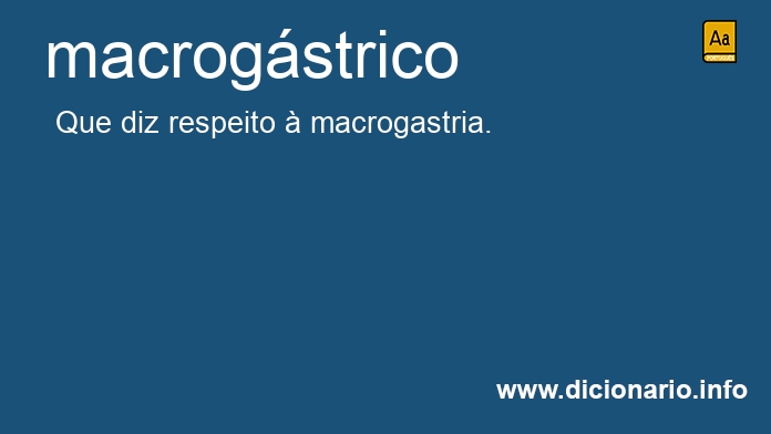 Significado de macrogstrico