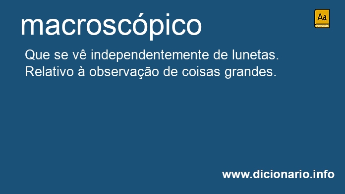 Significado de macroscpica