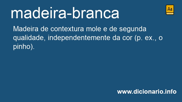 Significado de madeira-branca