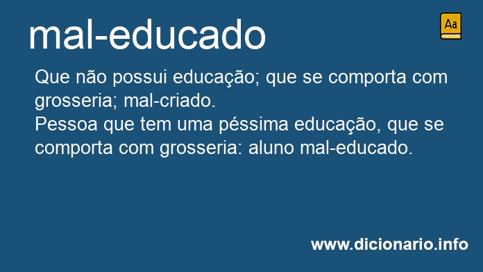 Significado de mal-educado