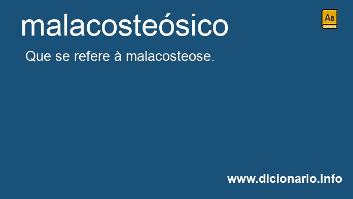 Significado de malacostesico