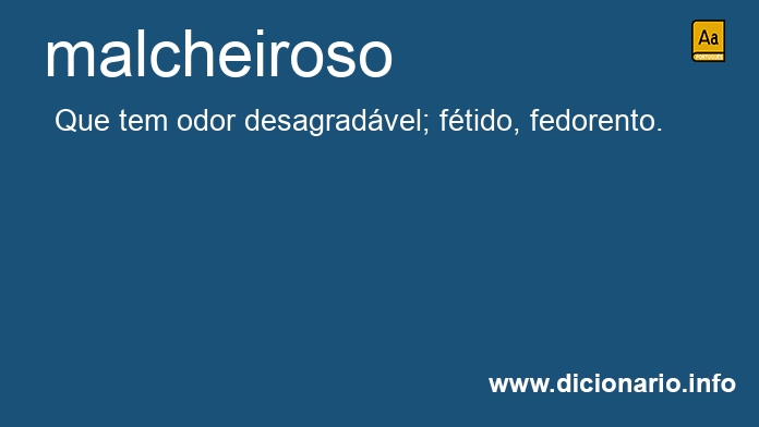 Significado de malcheirosa