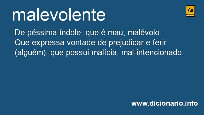 Significado de malevolente