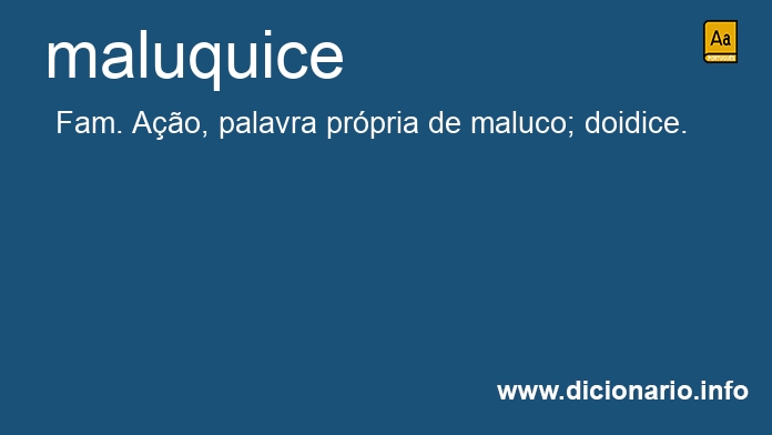 Significado de maluquice