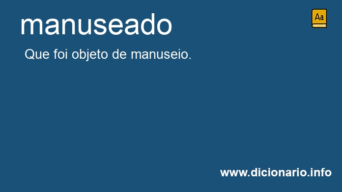 Significado de manuseado