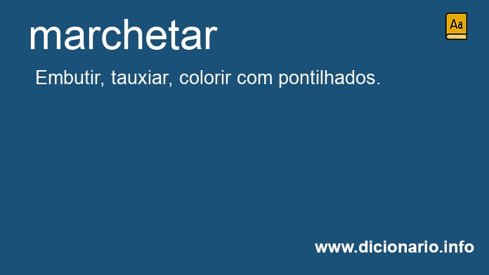 Significado de marchetaram