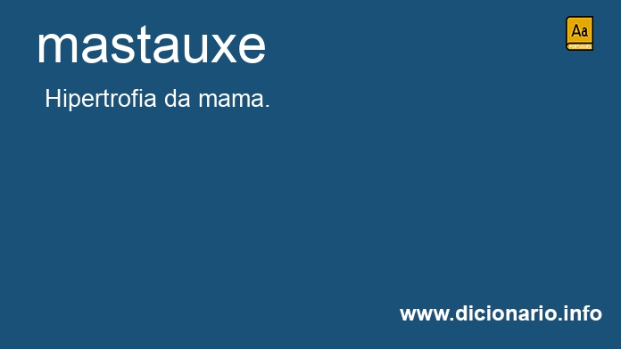 Significado de mastauxe