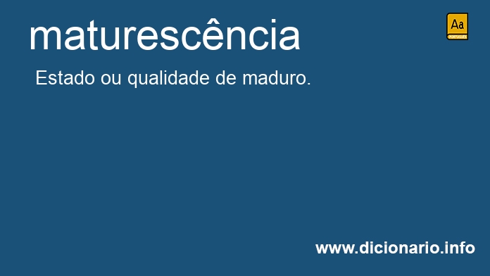 Significado de maturescncia