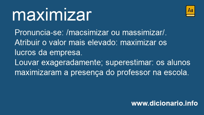 Significado de maximiza