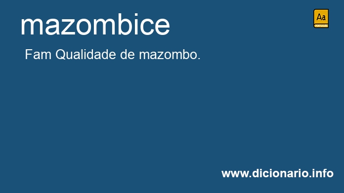 Significado de mazombice