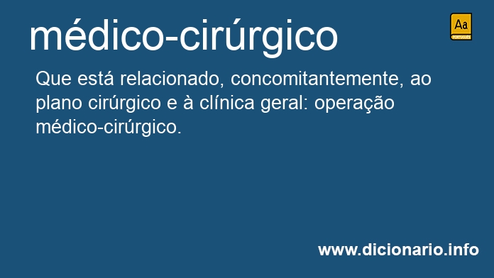 Significado de mdico-cirrgico