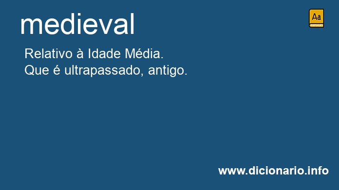 Significado de medievais