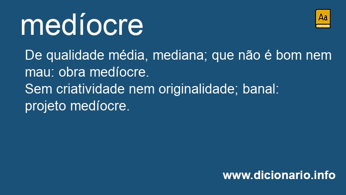 Significado de medocre