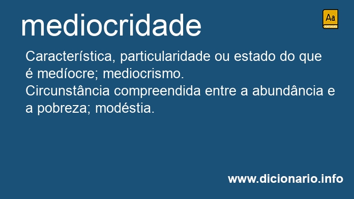 Significado de mediocridade