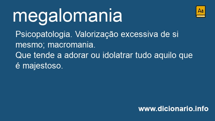 Significado de megalomania