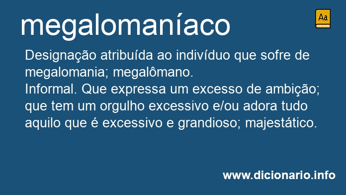 Significado de megalomanaca