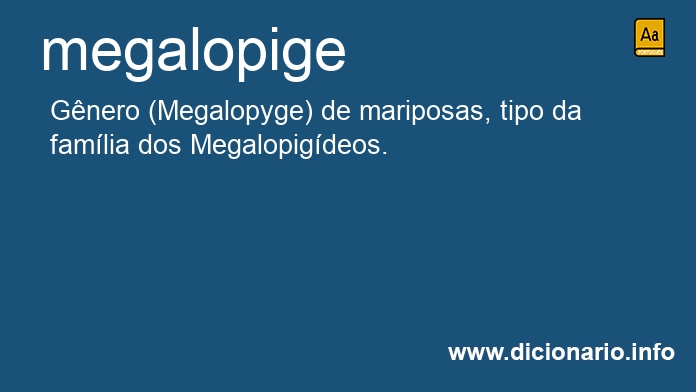 Significado de megalopige