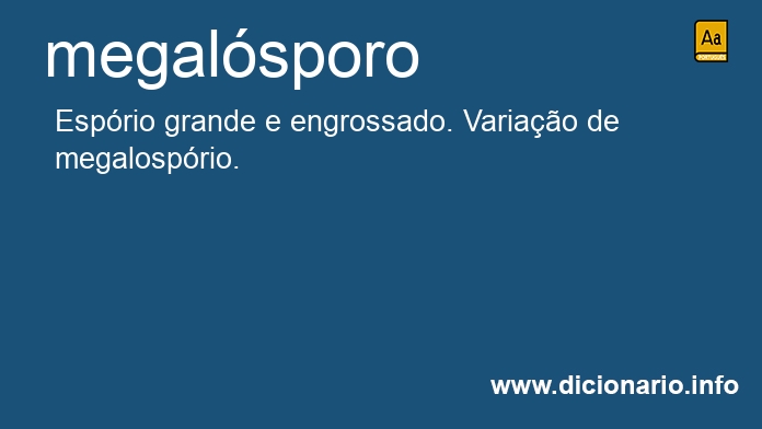 Significado de megalsporo