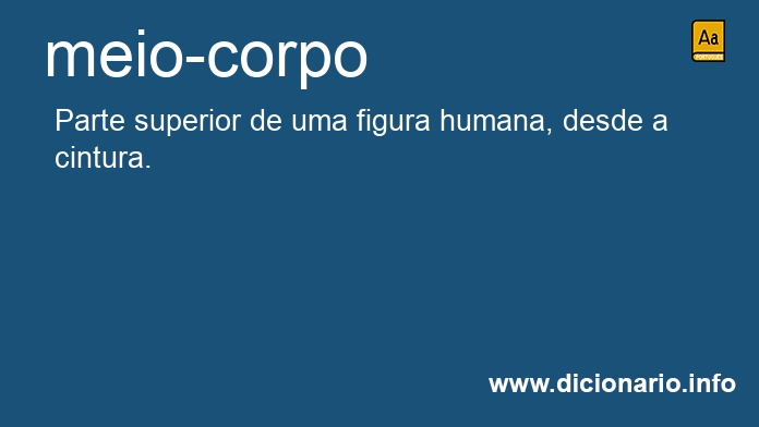 Significado de meio-corpo