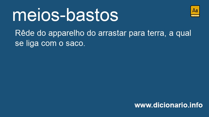 Significado de meios-bastos
