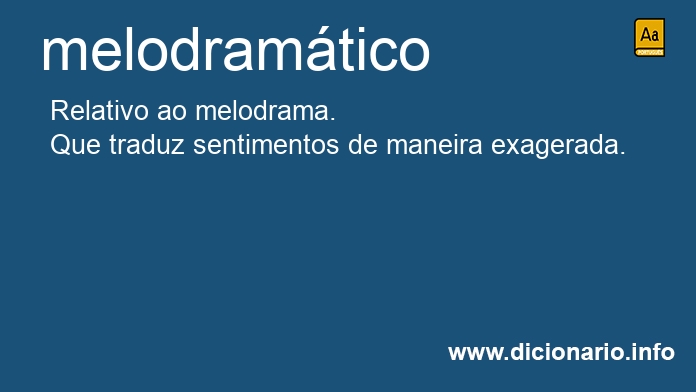 Significado de melodramticos