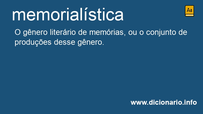 Significado de memorialsticas