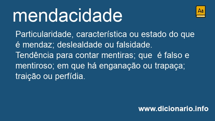 Significado de mendacidade