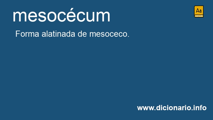 Significado de mesoc�cum