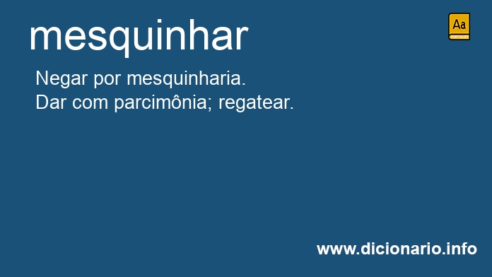 Significado de mesquinhares