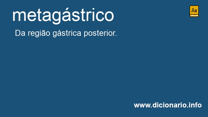 Significado de metagstrico