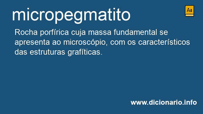 Significado de micropegmatito