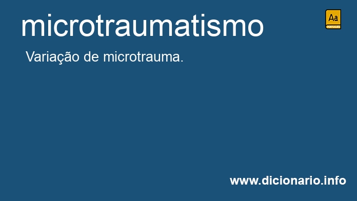 Significado de microtraumatismo