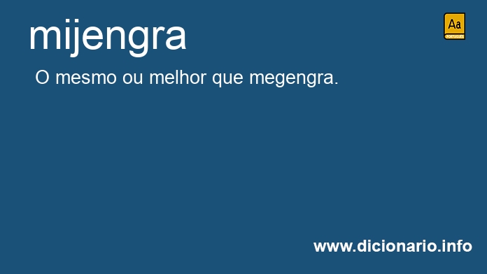 Significado de mijengra