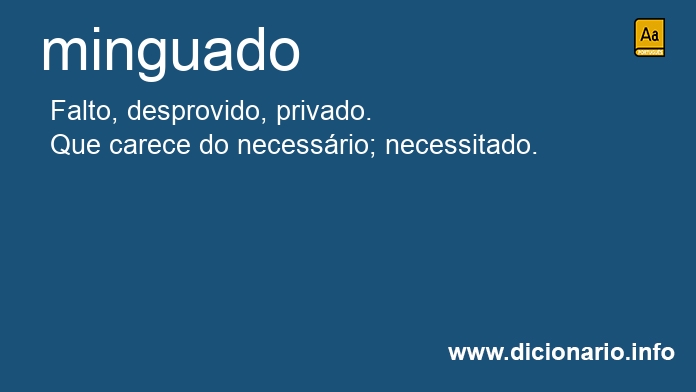 Minguado - Dicio, Dicionário Online de Português