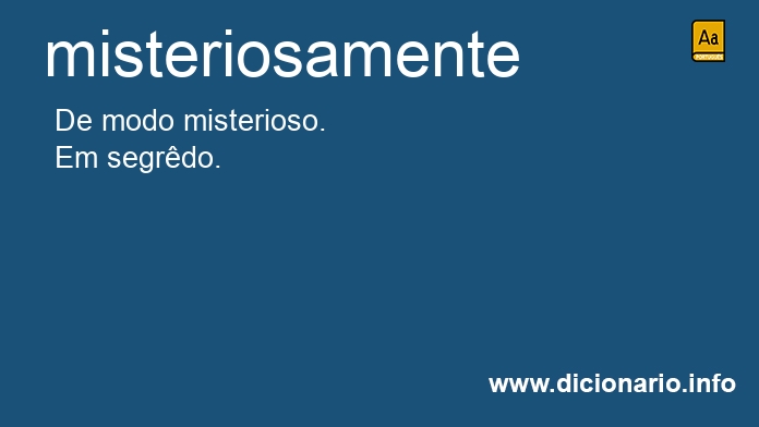 Significado de misteriosamente