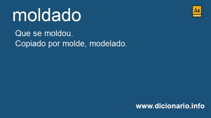 Significado de moldado