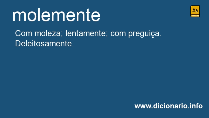 Significado de molemente