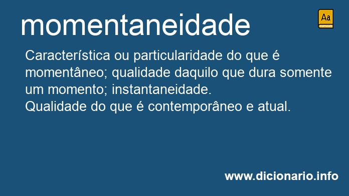 Significado de momentaneidade