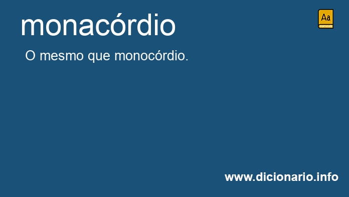 Significado de monacrdio