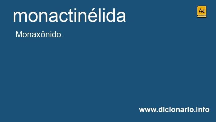 Significado de monactinlida