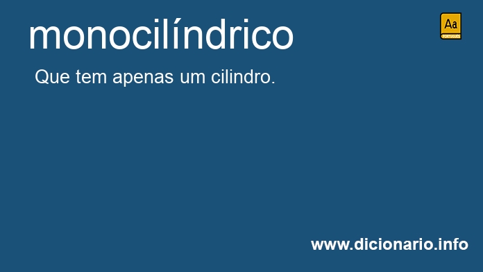 Significado de monocilndrico