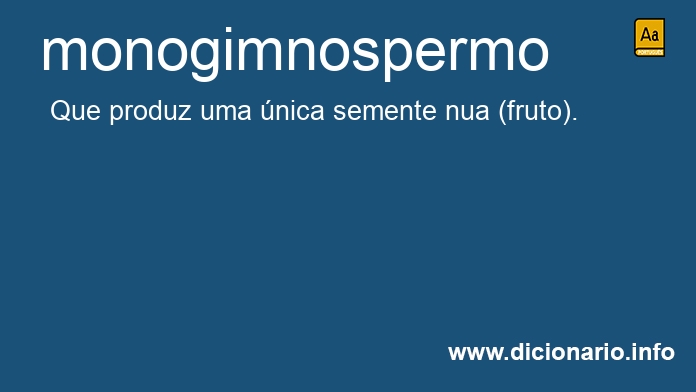 Significado de monogimnospermo