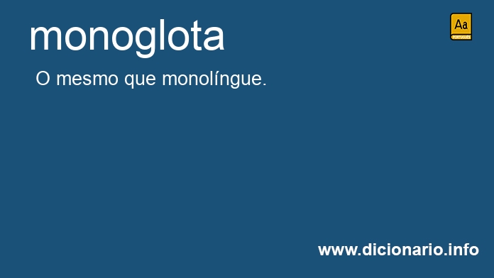 Significado de monoglotas