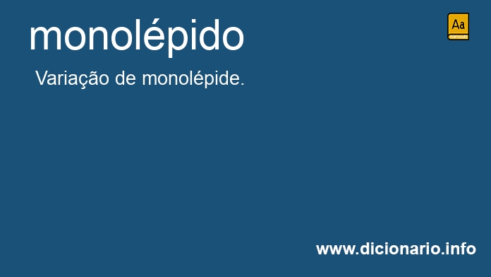 Significado de monolpido