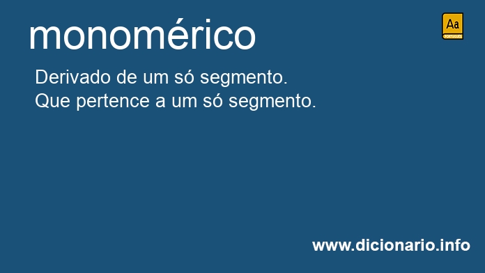 Significado de monomrico
